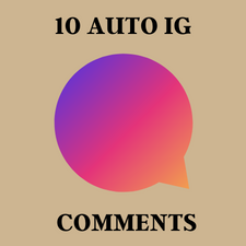 BUY 10 AUTO IG COMMENTS